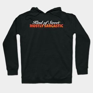 Kind of Sweet Hoodie